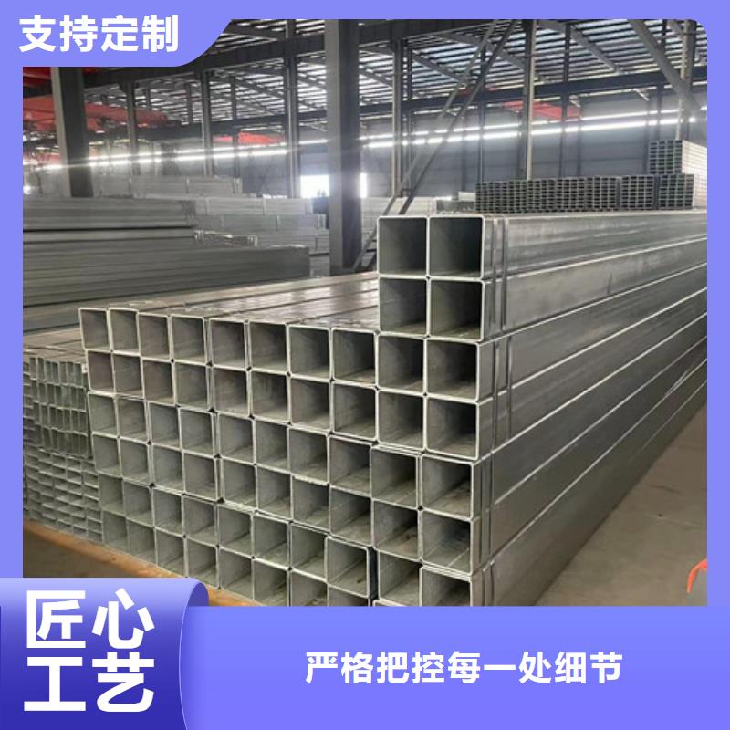 價(jià)格合理的Q345B鍍鋅方矩管經(jīng)銷商